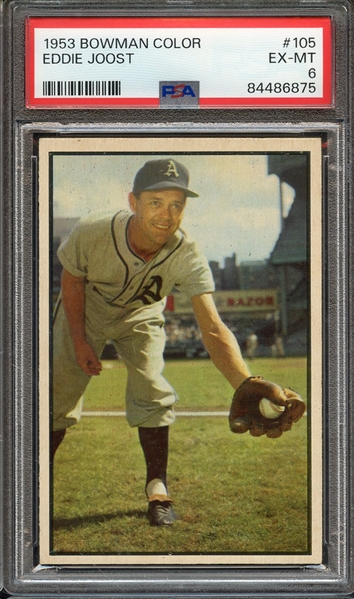 1953 BOWMAN COLOR 105 EDDIE JOOST PSA EX-MT 6