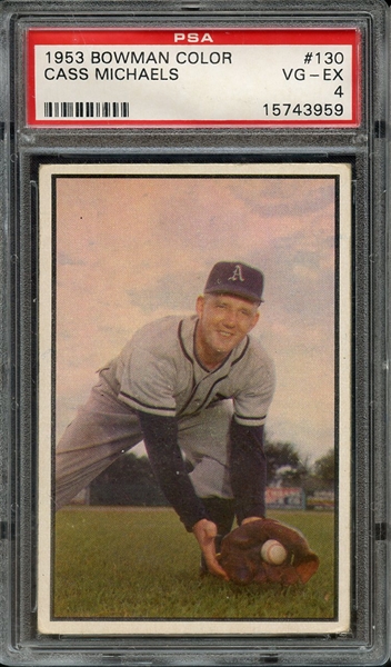 1953 BOWMAN COLOR 130 CASS MICHAELS PSA VG-EX 4