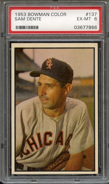 1953 BOWMAN COLOR 137 SAM DENTE PSA EX-MT 6