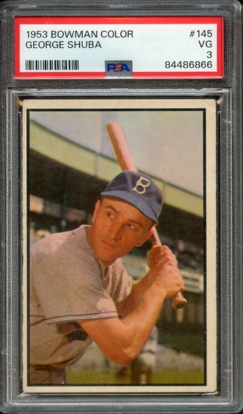 1953 BOWMAN COLOR 145 GEORGE SHUBA PSA VG 3