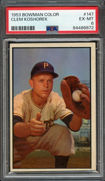 1953 BOWMAN COLOR 147 CLEM KOSHOREK PSA EX-MT 6