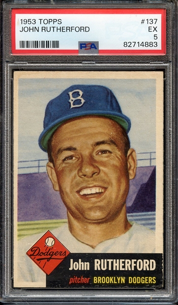 1953 TOPPS 137 JOHN RUTHERFORD PSA EX 5