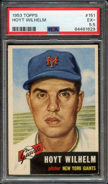 1953 TOPPS 151 HOYT WILHELM PSA EX+ 5.5