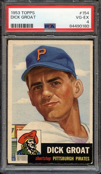 1953 TOPPS 154 DICK GROAT PSA VG-EX 4