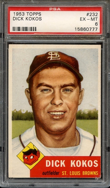 1953 TOPPS 232 DICK KOKOS PSA EX-MT 6