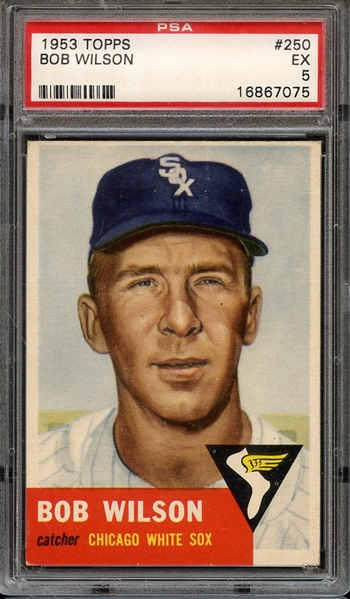 1953 TOPPS 250 BOB WILSON PSA EX 5