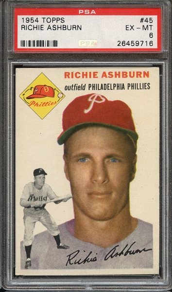 1954 TOPPS 45 RICHIE ASHBURN PSA EX-MT 6