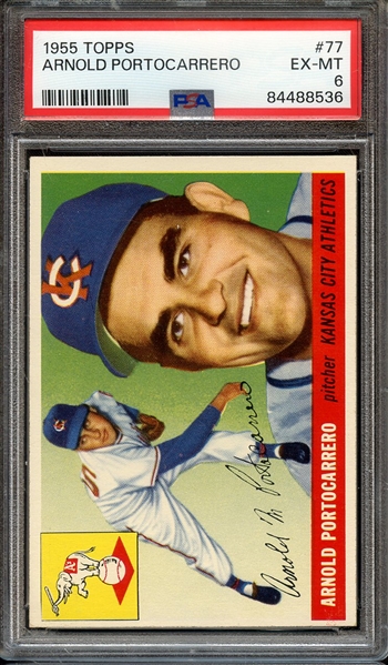 1955 TOPPS 77 ARNOLD PORTOCARRERO PSA EX-MT 6