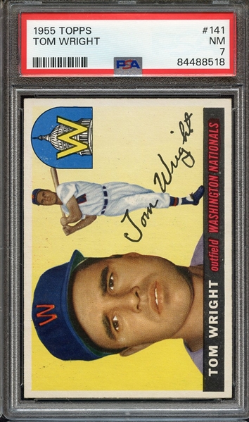 1955 TOPPS 141 TOM WRIGHT PSA NM 7