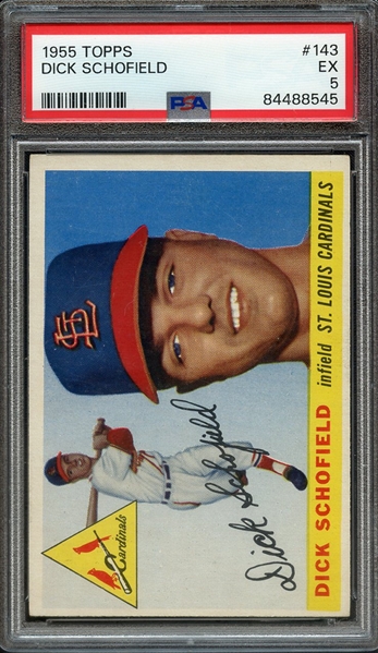 1955 TOPPS 143 DICK SCHOFIELD PSA EX 5