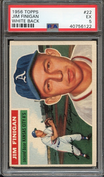 1956 TOPPS 22 WHITE BACK JIM FINIGAN PSA EX 5