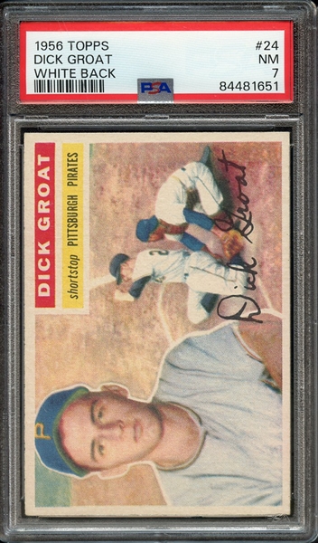 1956 TOPPS 24 WHITE BACK DICK GROAT PSA NM 7