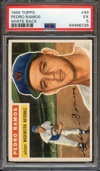 1956 TOPPS 49 WHITE BACK PEDRO RAMOS PSA EX 5