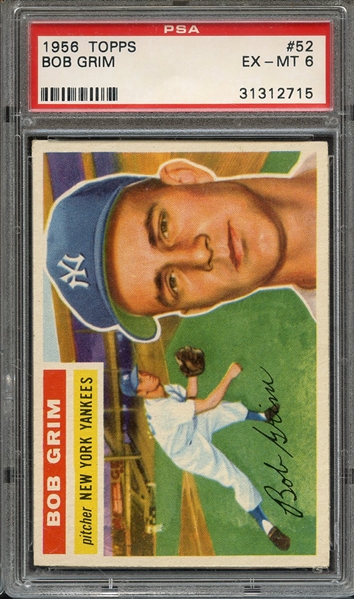 1956 TOPPS 52 WHITE BACK BOB GRIM PSA EX-MT 6