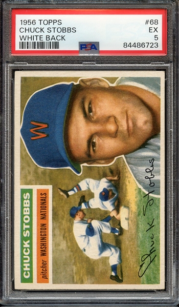 1956 TOPPS 68 WHITE BACK CHUCK STOBBS PSA EX 5