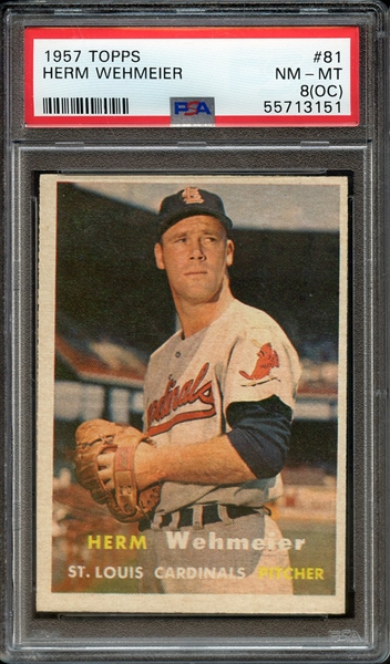 1957 TOPPS 81 HERM WEHMEIER PSA NM-MT 8 (OC)