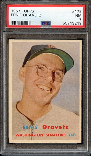 1957 TOPPS 179 ERNIE ORAVETZ PSA NM 7