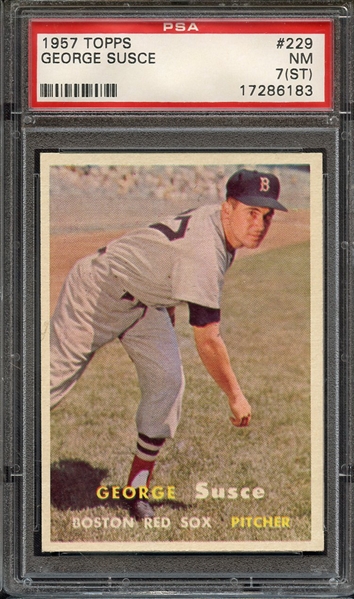 1957 TOPPS 229 GEORGE SUSCE PSA NM 7 (ST)