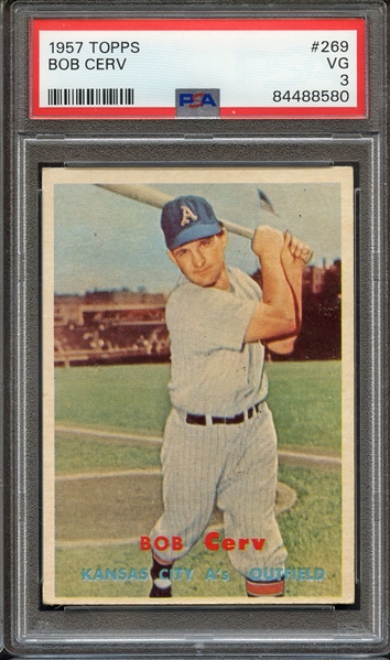 1957 TOPPS 269 BOB CERV PSA VG 3