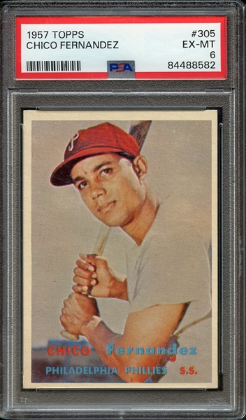 1957 TOPPS 305 CHICO FERNANDEZ PSA EX-MT 6