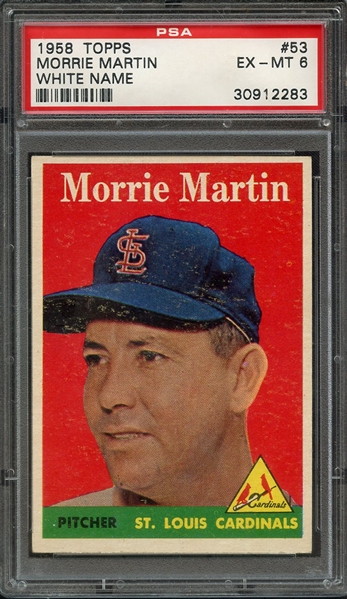 1958 TOPPS 53 WHITE NAME MORRIE MARTIN PSA EX-MT 6