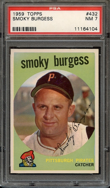 1959 TOPPS 432 SMOKY BURGESS PSA NM 7