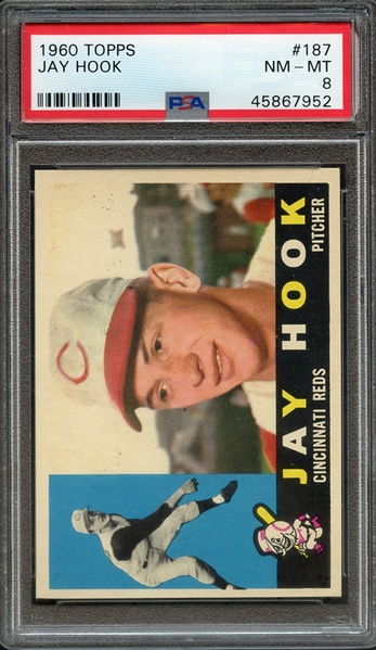 1960 TOPPS 187 JAY HOOK PSA NM-MT 8