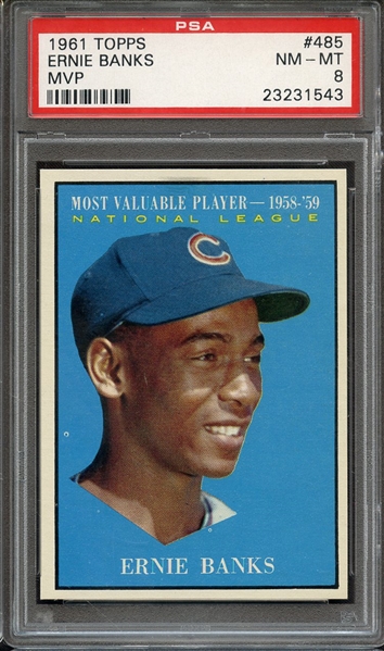 1961 TOPPS 485 MVP ERNIE BANKS PSA NM-MT 8