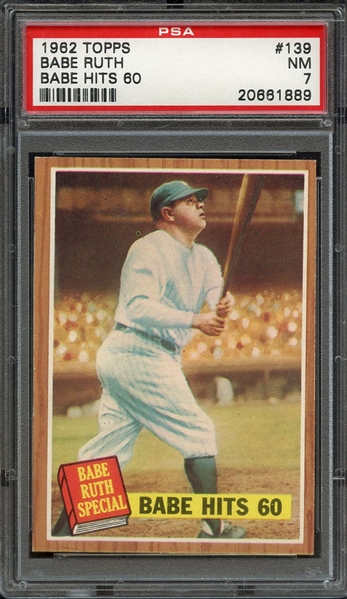 1962 TOPPS 139 BABE HITS 60 BABE RUTH PSA NM 7