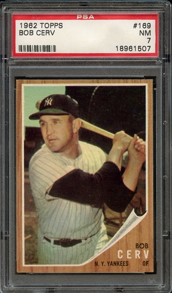 1962 TOPPS 169 BOB CERV PSA NM 7