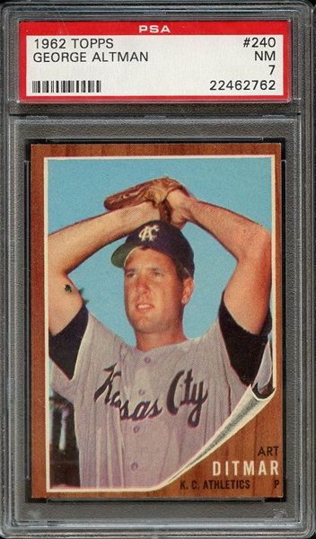 1962 TOPPS 240 GEORGE ALTMAN PSA NM 7