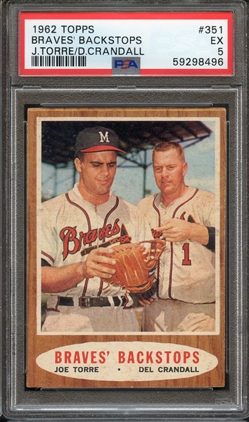 1962 TOPPS 351 J.TORRE/D.CRANDALL BRAVES' BACKSTOPS PSA EX 5