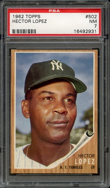 1962 TOPPS 502 HECTOR LOPEZ PSA NM 7