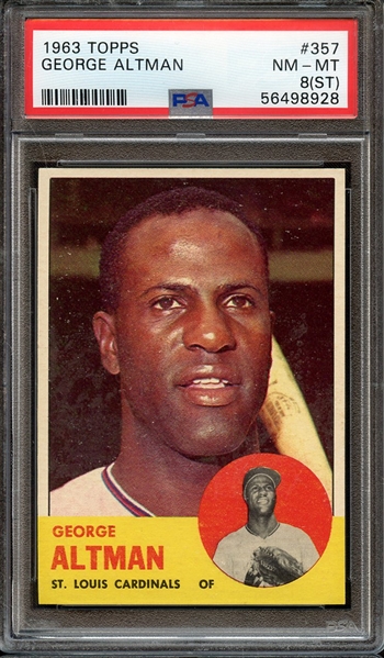 1963 TOPPS 357 GEORGE ALTMAN PSA NM-MT 8 (ST)