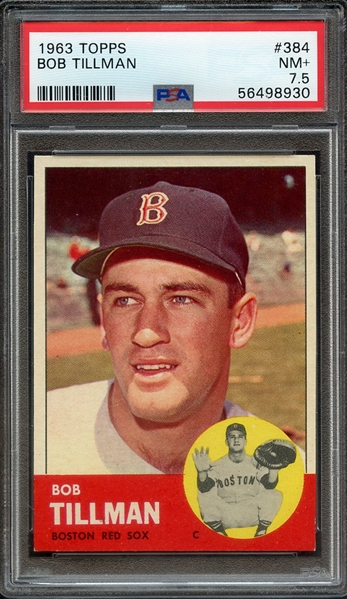 1963 TOPPS 384 BOB TILLMAN PSA NM+ 7.5