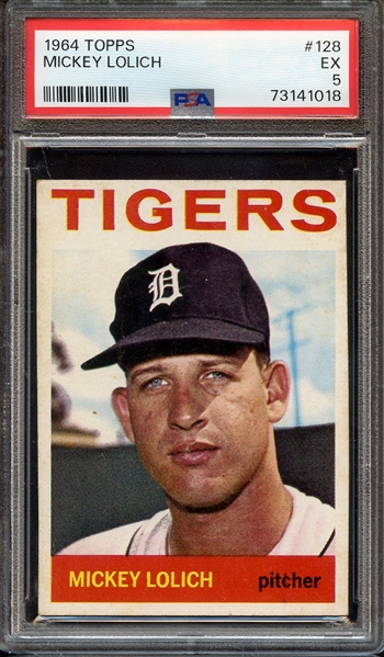 1964 TOPPS 128 MICKEY LOLICH PSA EX 5