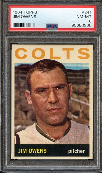 1964 TOPPS 241 JIM OWENS PSA NM-MT 8