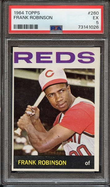 1964 TOPPS 260 FRANK ROBINSON PSA EX 5