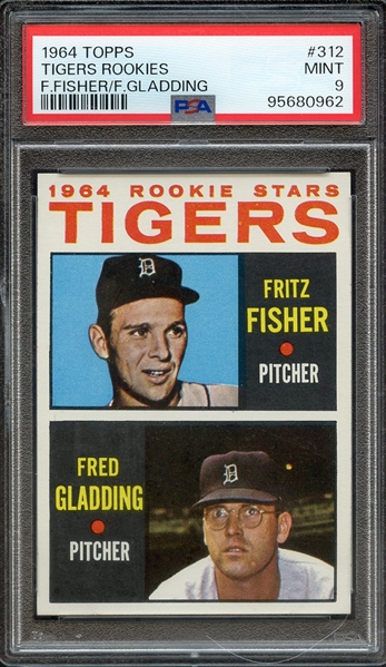 1964 TOPPS 312 F.FISHER/F.GLADDING TIGERS ROOKIES PSA MINT 9