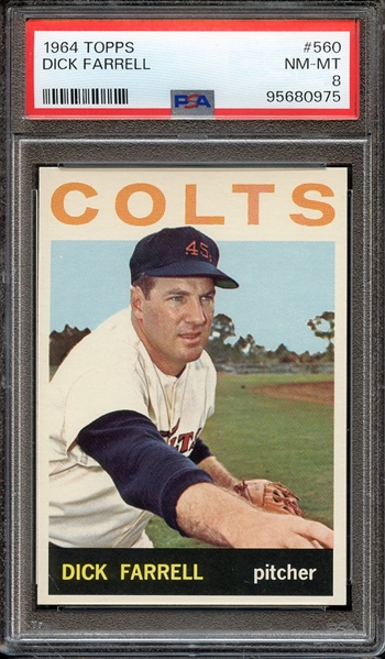 1964 TOPPS 560 DICK FARRELL PSA NM-MT 8