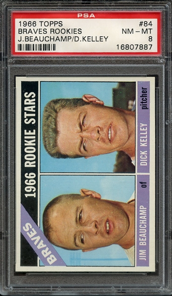 1966 TOPPS 84 J.BEAUCHAMP/D.KELLEY BRAVES ROOKIES PSA NM-MT 8