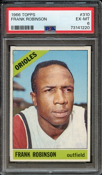 1966 TOPPS 310 FRANK ROBINSON PSA EX-MT 6