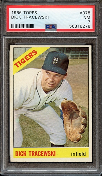 1966 TOPPS 378 DICK TRACEWSKI PSA NM 7