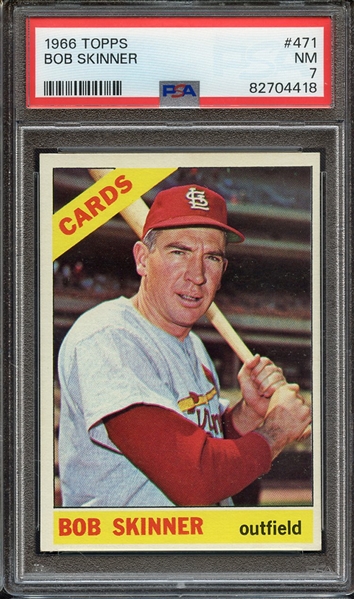 1966 TOPPS 471 BOB SKINNER PSA NM 7