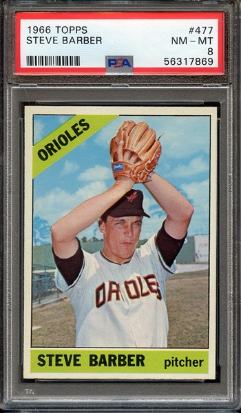 1966 TOPPS 477 STEVE BARBER PSA NM-MT 8