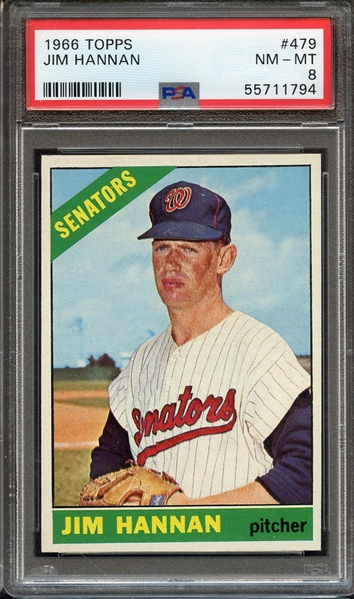 1966 TOPPS 479 JIM HANNAN PSA NM-MT 8