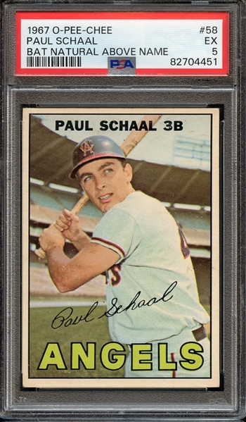 1967 O-PEE-CHEE 58 BAT NATURAL ABOVE NAME PAUL SCHAAL PSA EX 5