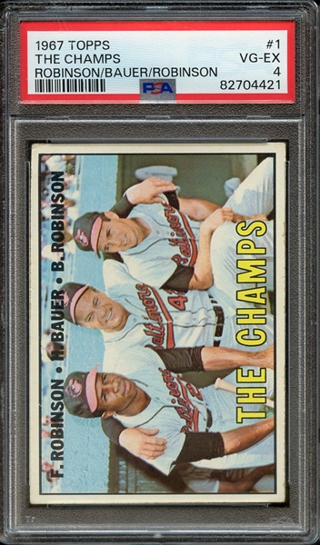 1967 TOPPS 1 ROBINSON/BAUER/ROBINSON THE CHAMPS PSA VG-EX 4