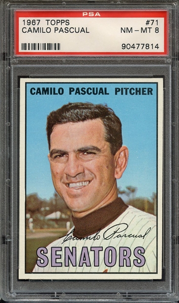 1967 TOPPS 71 CAMILO PASCUAL PSA NM-MT 8