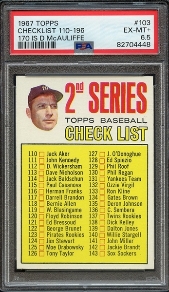 1967 TOPPS 103 170 IS D McAULIFFE CHECKLIST 110-196 PSA EX-MT+ 6.5